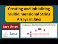 Creating and Initializing Multidimensional String Arrays in Java Java Array Java Tutorial