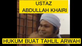 Download USTAZ ABDULLAH KHAIRI : HUKUM BUAT TAHLIL ARWAH MP3