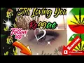 Download Lagu STILL LOVING YOU ,Slow Rock /REGGAE REMIX #MahalKita