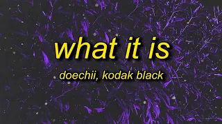 doechii what it is lyrics ft kodak black what it is hoe whats up whats up