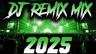 DJ Music Mix 2025 Party Club Dance 2025 Best Remixes Of Popular Songs 2025 MEGAMIX 