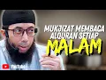 WAHAI SAUDARAKU! MEMBACA ALQURAN SETIAP HARI, MAKA KAMU AKAN DAPAT REZEKI YANG TIADA HABISNYA!