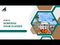 How to Schedule Classes