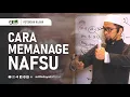 Download Lagu Cara Memanage Nafsu - Ustadz Adi Hidayat