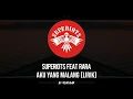 Lagu Superiots Feat Rara - Aku Yang Malang 4 (Lirik)