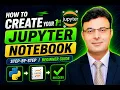 Create Your First Jupyter Notebook in Python Step-by-Step Beginner Guide