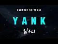 Download Lagu [Karaoke] Yank - WALI Karaoke No Vokal