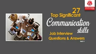 Communication Skills Interview Questions and Answers 2019 Part-1 Communication Skills WisdomJobs