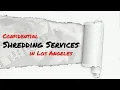 Confidential Shredding Service in Los Angeles
