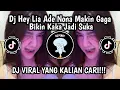 Download Lagu DJ HEY LIA ADE NONA MAKIN GAGA BIKIN KAKA JADI SUKA DULU ADE RAMBUT KEPANG DUA | DJ TABOLABALE VIRAL