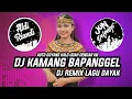 Download Lagu DJ KAMANG BAPANGGEL - DJ REMIX LAGU DAYAK  ( REMIXSER BORNEO COLABORASI )
