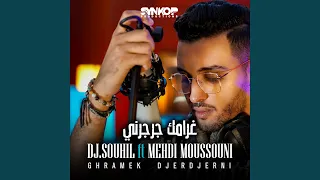 Ghramek Djerdjerni Feat Mehdi Moussouni 