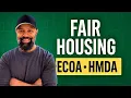 ECOA Fair Housing HMDA Simplified for the NMLS Exam