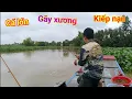 Download Lagu Kinh hoàng kiếp nạn khi đi câu cá lớn vùng biên giới - Gãy xương sườn luôn rồi