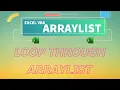 Excel VBA - ArrayList Loop through ArrayList using For and For Each Loops