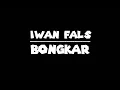 Download Lagu Iwan Fals - Bongkar