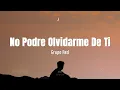 Grupo Red - "No Podre Olvidarme De Ti" (Letra)