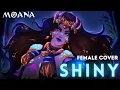 Lagu Shiny | FEMALE VILLAIN VERSION | Moana | Cover by Lydia