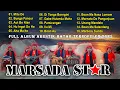 Download Lagu MARSADA STAR FULL ALBUM TERBAIK 2025 || MITU DO, BUNGA PANCUR  LAGU BATAK VIRAL TIKTOK 2025