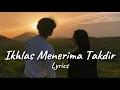 Download Lagu Lagu Sedih Tentang Ikhlas Menerima Takdir Untuk Tak Bersama