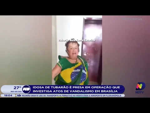 Idosa de Tubarão é presa em operação que investiga atos de vandalismo em Brasília