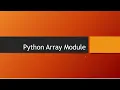 Python Array Module Array in Python Array Python import array as arr