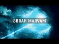 Download Lagu relaxing quran recitation || SURAH MARYAM \