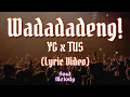 Download Lagu Wadadadeng! - YG x TUS (Lyric Video)