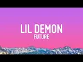 Download Lagu Future - LIL DEMON (Lyrics)