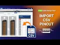 How to Import Pinouts Using a CSV File Cable Design Tool Tutorial