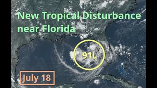 Saturday New Tropical Disturbance Near Florida