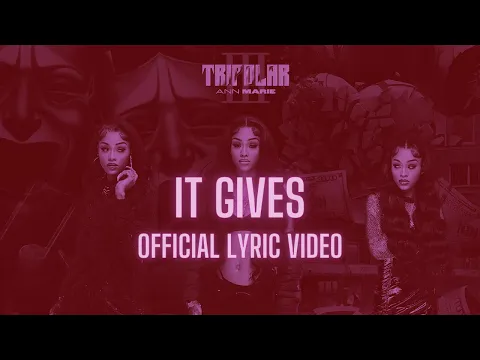 Download MP3 Ann Marie - It Gives [Official Lyric Video]