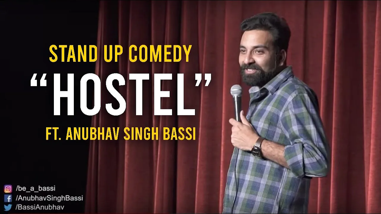 Hostel - Stand Up Comedy ft. Anubhav Singh Bassi