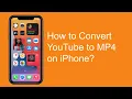 YouTube To MP4 iPhone