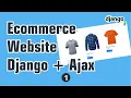 Build an Ecommerce Website with Django python and Ajax - part 1