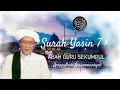 Download Lagu Bacaan Murottal Abah Guru Sekumpul Surah Yasin 7 ×