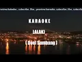 Download Lagu KARAOKE...LALAKI...( Doel Sumbang )