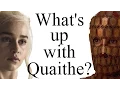 What s up with Quaithe