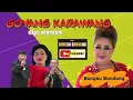 Download Lagu GOYANG KARAWANG _BUNGSU BANDUNG