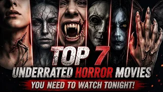top 7 underrated horror movies you need to watch tonight