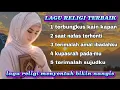 Download Lagu Lagu sedih ||| lagu religi islami ||| ( MENYENTUH HATI )