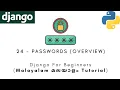 Django MALAYALAM TUTORIAL 24 - PASSWORDS OVERVIEW Python Web Framework