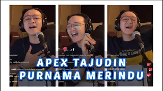 purnama merindu cover by apex tajudin purnamamerindu