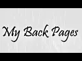 Videoclip            My Back Pages  Lyrics