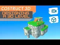 Construct 3D Designing a 3D world