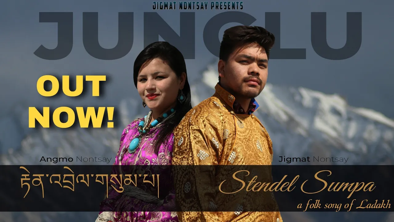 STENDEL SUMPA || JUNGLU #1.0 || FOLK SONG || JIGMAT RINCHEN || ft JIGMAT ANGMO || PIXEL CHALLANGER