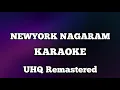 Newyork nagaram karaoke with lyrics UHQ Remastered
