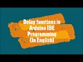 13-Usage of delay function in Arduino IDE programming