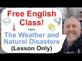 Download Lagu Let's Learn English! Topic: The Weather and Natural Disasters 🌤️🌡️🌪️ (Lesson Only)