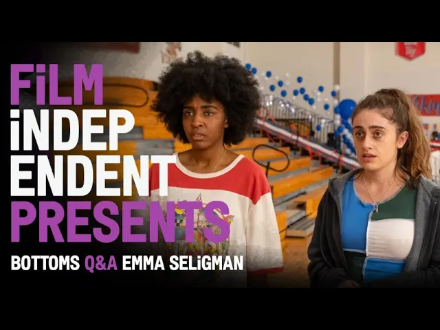 Film Independent Presents BOTTOMS Q&A with Emma Seligman